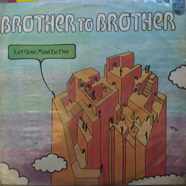 Brother To Brother - Let Your Mind Be Free | Releases | Discogs