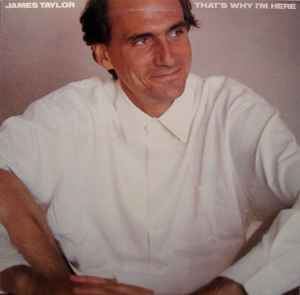 James Taylor (2) - That's Why I'm Here album cover
