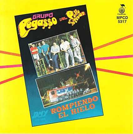 Grupo Pegasso Del Pollo Estevan - Rompiendo el Hielo | Releases | Discogs