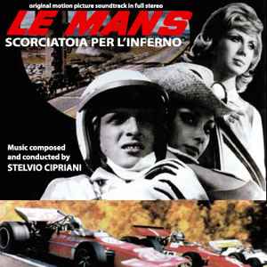 Le Mans, Scorciatoia Per L’Inferno - Stelvio Cipriani