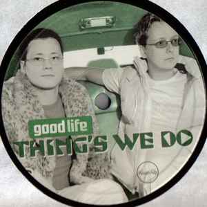 Goodlife - Thing's We Do