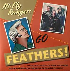 The Hi-Fly Rangers - Go Feathers!