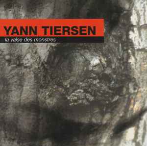 La Valse Des Monstres - Yann Tiersen