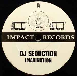 DJ Seduction - Imagination / In The Mix