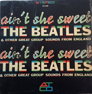 The Beatles, The Swallows – Ain't She Sweet - The Beatles & Other