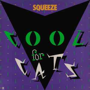 Cool For Cats - Squeeze