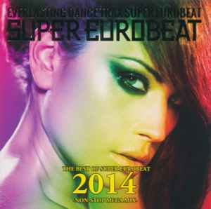 The Best Of Super Eurobeat 2014 -Non-Stop Mega Mix- (2014, CD