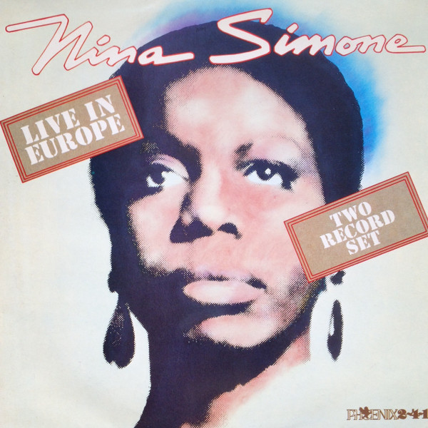 Nina Simone – Live In Europe (1982, Vinyl) - Discogs