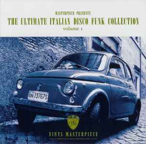 Various - The Ultimate Italian Disco Funk Collection (Volume 1)