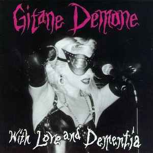 Gitane Demone - With Love And Dementia