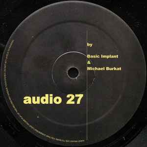Audio 27 - Basic Implant & Michael Burkat