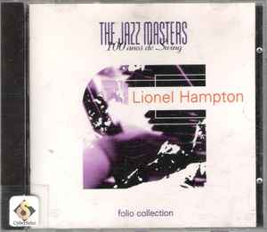 Lionel Hampton - The Jazz Masters - 100 Anos De Swing