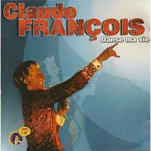 Claude François - Danse Ma Vie