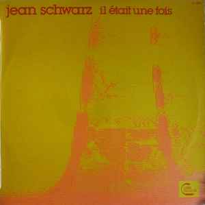 Jean Schwarz - Il Était Une Fois album cover