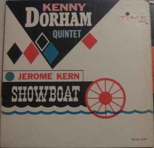 Kenny Dorham Quintet – Jerome Kern Showboat (1961, Vinyl) - Discogs