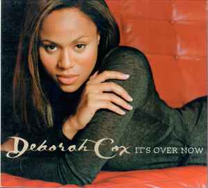 Deborah Cox - It's Over Now album cover