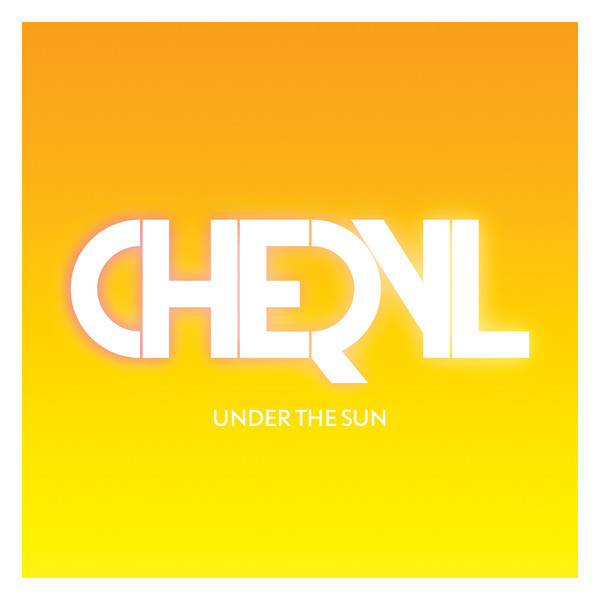 last ned album Cheryl - Under The Sun