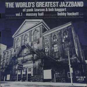 The World's Greatest JazzBand - In Concert: Vol. 1 - Massey Hall album cover