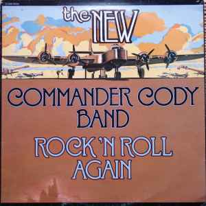 The New Commander Cody Band – Rock N' Roll Again (1977