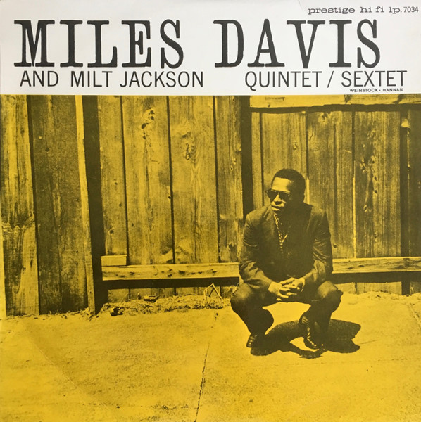 Miles Davis And Milt Jackson - Quintet / Sextet | Releases | Discogs