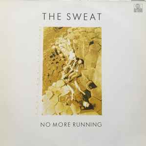 The Sweat - No More Running album cover