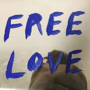 Free Love - Sylvan Esso