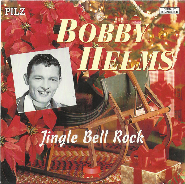 JINGLE BELL ROCK – Bobby Helms