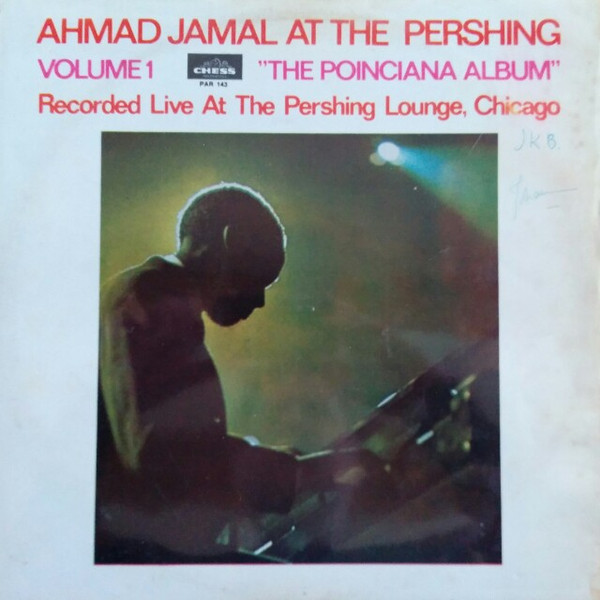 Ahmad Jamal Ahmad Jamal At The Pershing Volume 1 The Poinciana Album Vinyl Discogs