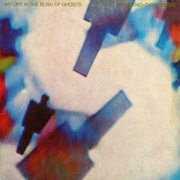 Brian Eno - David Byrne – My Life In The Bush Of Ghosts (1981 