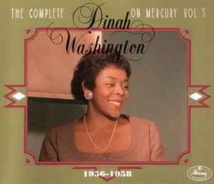Dinah Washington - The Complete Dinah Washington On Mercury, Vol. 5 (1956-1958) album cover