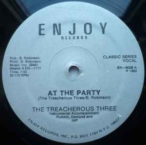 The Treacherous Three – At The Party (Vinyl) - Discogs