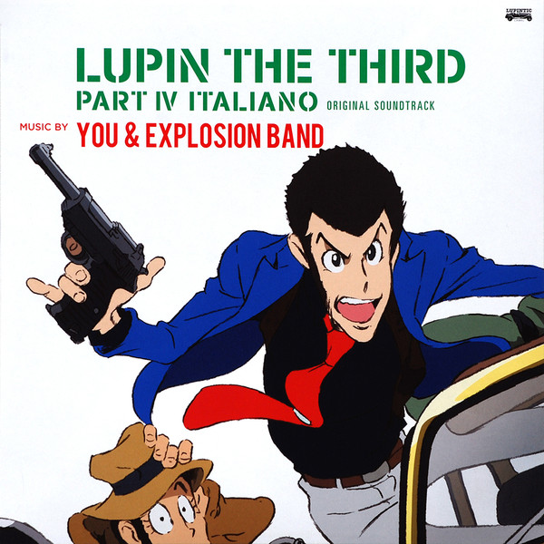 You & The Explosion Band – Lupin The Third (Part IV Italiano 