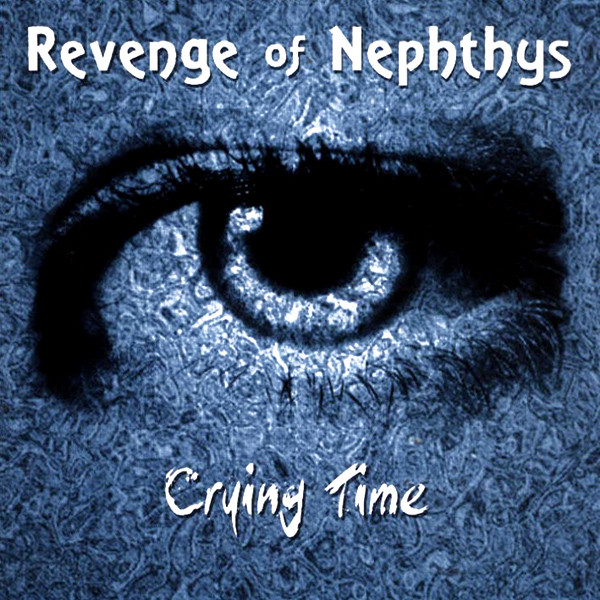 lataa albumi Revenge Of Nephthys - Crying Time