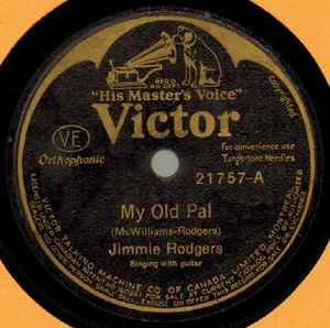 Jimmie Rodgers – My Old Pal / Daddy And Home (Shellac) - Discogs