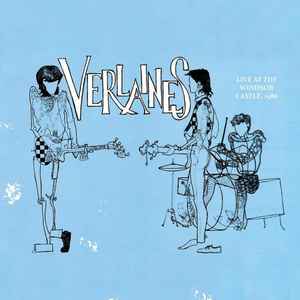 Live At The Windsor Castle, 1986 - The Verlaines