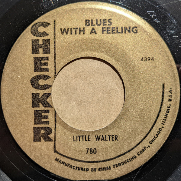 Little Walter & His Jukes – Blues With A Feeling / Quarter To