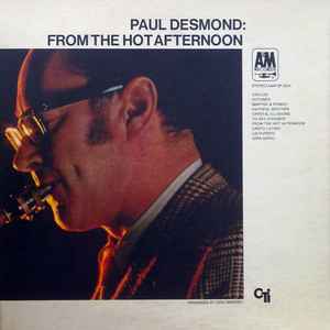 Paul Desmond - From The Hot Afternoon album cover