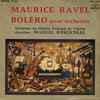 Ravel* - Orchestre Du Théätre National De L'Opéra* Direction Manuel Rosenthal - Boléro Pour Orchestre