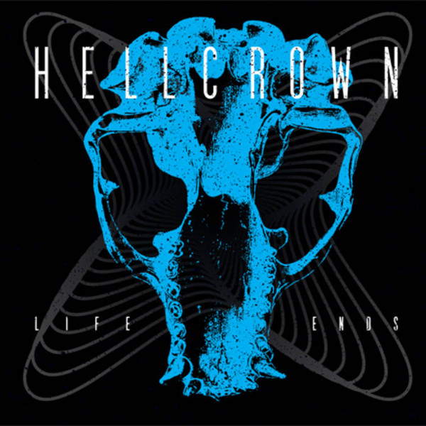 Album herunterladen Hellcrown - Life Ends