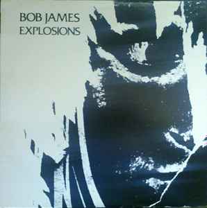 Bob James Trio - Explosions アルバムカバー