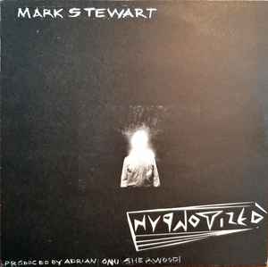 Mark Stewart - Hypnotized