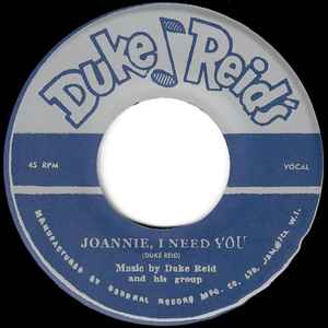 Duke Reid And His Group / Roland Alphonso – Joannie, I Need You