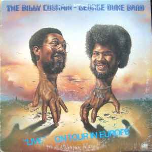 The Billy Cobham / George Duke Band - "Live" On Tour In Europe album cover