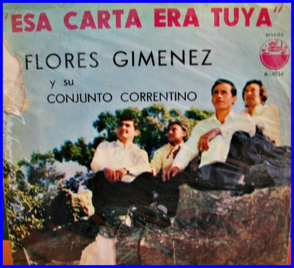 lataa albumi Flores Giménez Y Su Conjunto Correntino - Esa Carta Era Tuya
