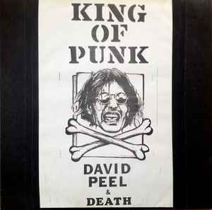 King Of Punk - David Peel & Death