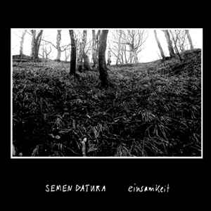 Semen Datura - Einsamkeit album cover