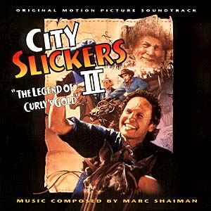 Marc Shaiman - City Slickers II: The Legend Of Curly's Gold album cover