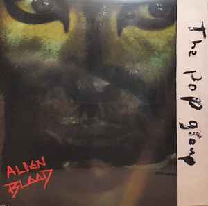 The Pop Group - Alien Blood album cover