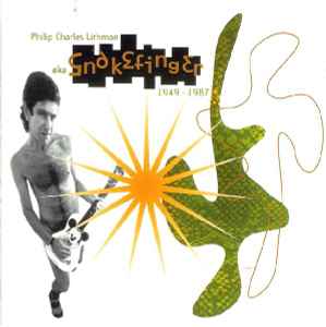 Snakefinger - Philip Charles Lithman AKA Snakefinger 1949 - 1987 album cover