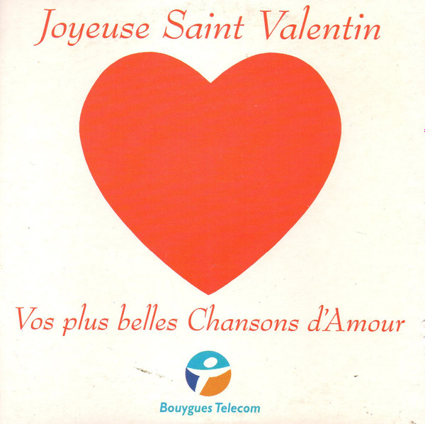 Joyeuse Saint Valentin Vos Plus Belles Chansons D Amour Cd Discogs